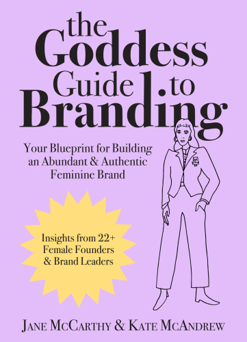 The Goddess Guide to Branding
