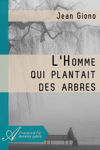 L'Homme qui plantait des arbres
