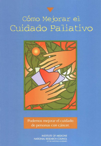 Como Mejorar el Cuidado Paliativo: Podemos mejorar el cuidado de personas con cancer