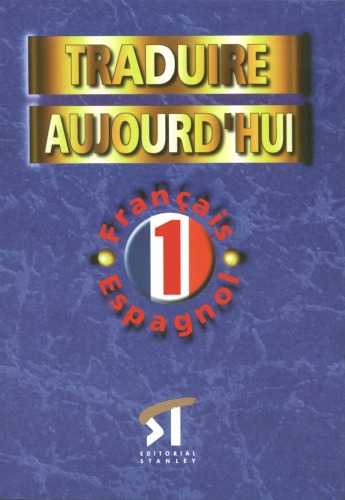 Traduire Aujourd'hui Francais Espagnol 1 (Spanish Edition)
