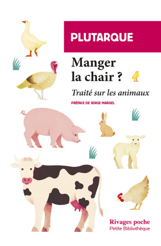Manger la chair ? Traité sur les animaux