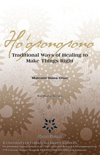 Ho‘oponopono: Traditional Ways of Healing to Make Things Right Again