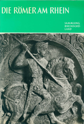 Die Römer am Rhein