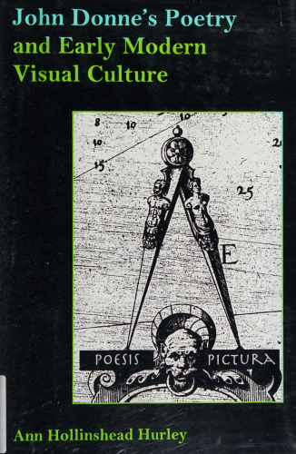 John Donne's Poetry and Early Modern Visual Culture