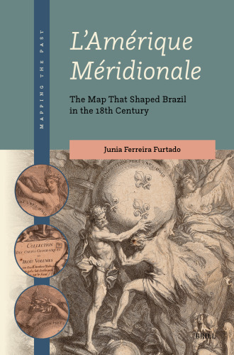 L'Amérique Méridionale: The Map That Shaped Brazil in the 18th Century