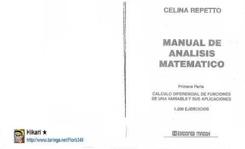 Manual de Analisis Matematico, Primera parte: Calculo Diferencial de Funciones de una variable y sus Aplicaciones