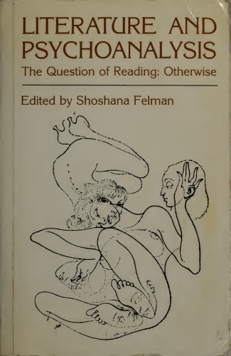 Literature and Psychoanalysis. The Question of Reading. Otherwise