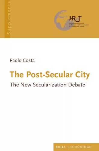 The Post-Secular City: The New Secularization Debate