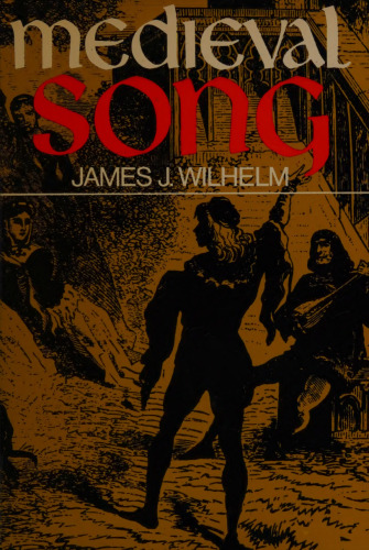 Medieval Song. An Anthology of Hymns and Lyrics