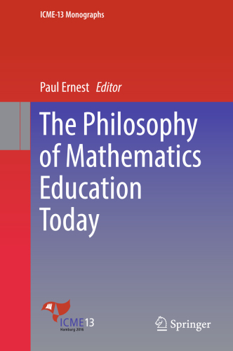 The Philosophy of Mathematics Education Today