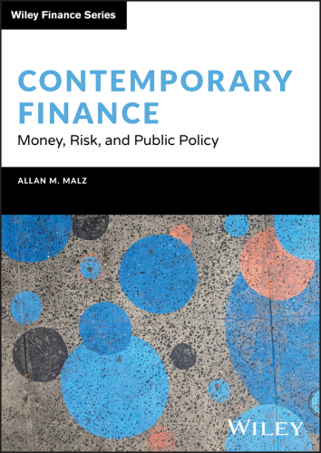 Contemporary Finance : Money, Risk, and Public Policy