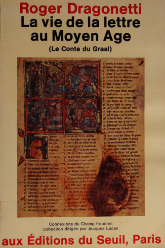 La vie de la lettre au Moyen Age. Le conte du Graal