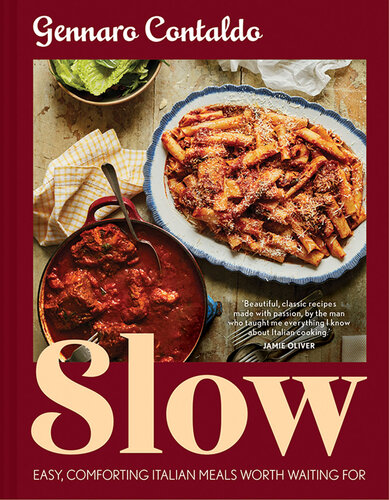 Slow: The complete Italian cookbook for easy and comforting slow-cooked meals, newly updated to make it the perfect winter gift for 2024