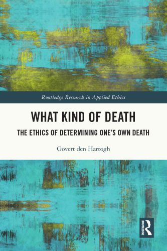 What kind of death: the ethics of determining one's own death