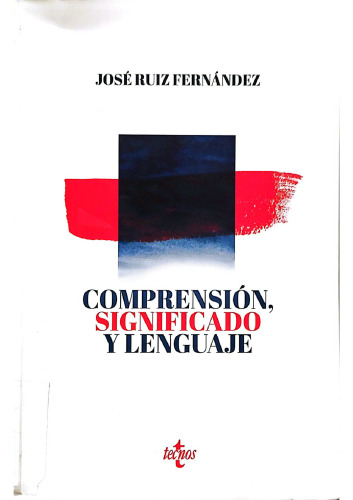 Comprensión, significado y lenguaje