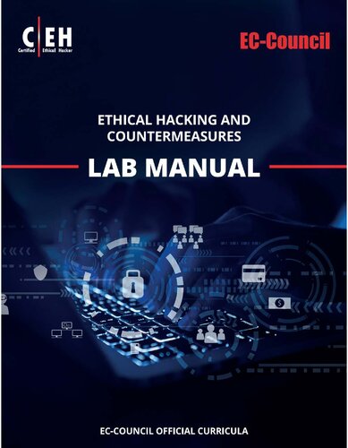 LAB MANUAL - Certified Ethical Hacker (CEH)  (Vol 1-4)