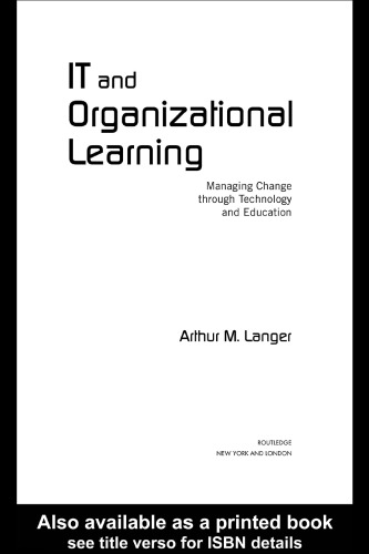 IT and Organizational Learning: Managing Change through Technology and Education