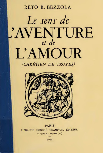 Le sens de l'aventure et de l'amour (Chretien de Troyes)