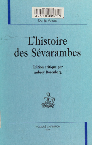 L'histoire des Sevarambes. Editions critique par Aubrey Rosenberg