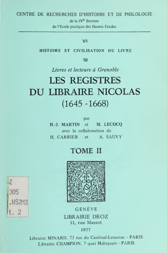 Les registres du libraire Nicolas (1645–1668). Livres et lecteurs a Grenoble, tome 2