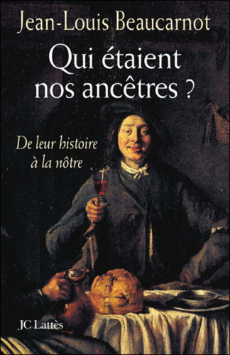 Qui étaient nos ancêtres ? De leur histoire à la nôtre