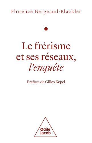 Le Frérisme et ses réseaux, l'enquête