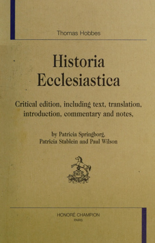 Historia Ecclesiastica. Critical Edition, Including Text, Translation, Introduction, Commentary and Notes