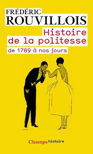 Histoire de la politesse de 1789 à nos jours