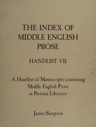 A Handlist of Manuscripts Containing Middle English prose in Parisian Libraries