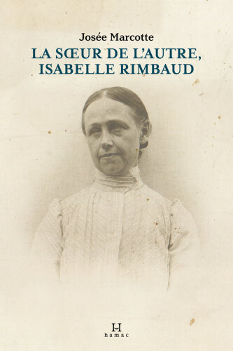 La sœur de l’autre, Isabelle Rimbaud