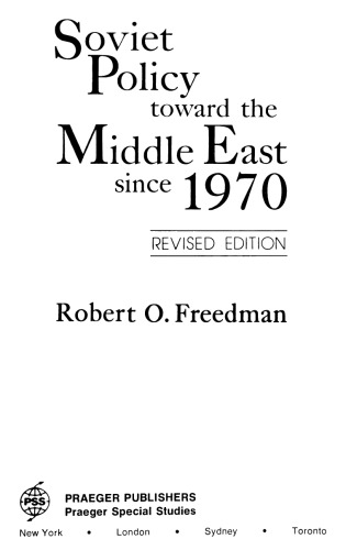 Soviet Policy Toward the Middle East Since 1970