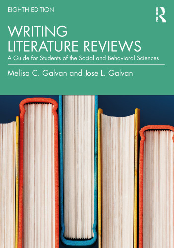 Writing Literature Reviews: A Guide for Students of the Social and Behavioral Sciences, Eighth Edition
