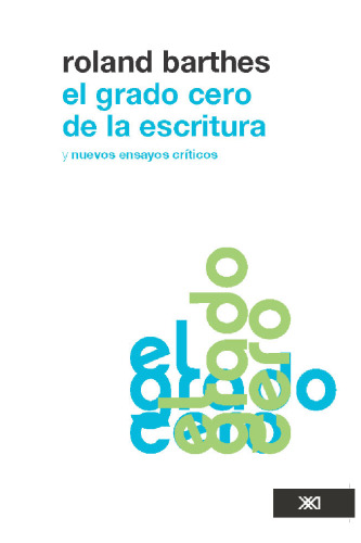 El grado cero de la escritura y nuevos ensayos críticos