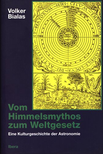 Vom Himmelsmythos zum Weltgesetz : Eine Kulturgeschichte der Astronomie
