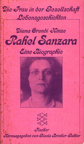 Rahel Sanzara - Eine Biographie