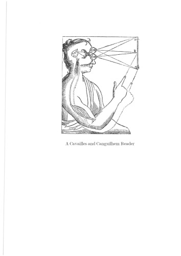 A Cavailles and Canguilhem Reader: An Introduction to the French Philosophy and History of Science