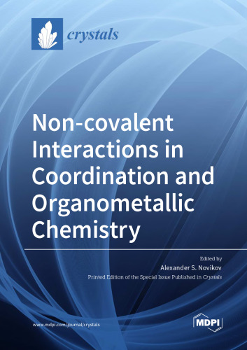 Noncovalent Interactions in Coordination and Organometallic Chemistry