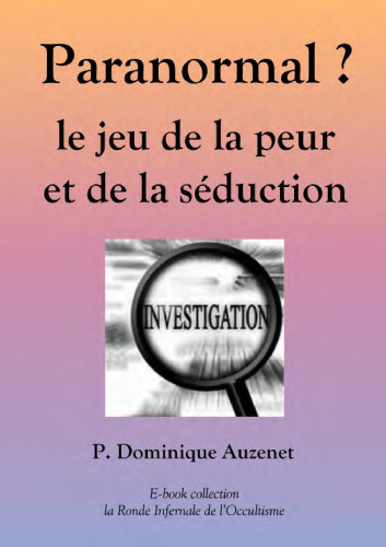 Paranormal ? Le jeu de la peur et de la séduction
