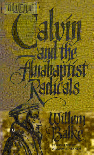 Calvin and the Anabaptist Radicals
