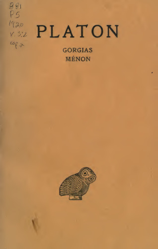 Œuvres complètes. Tome III, 2e partie: Gorgias - Ménon
