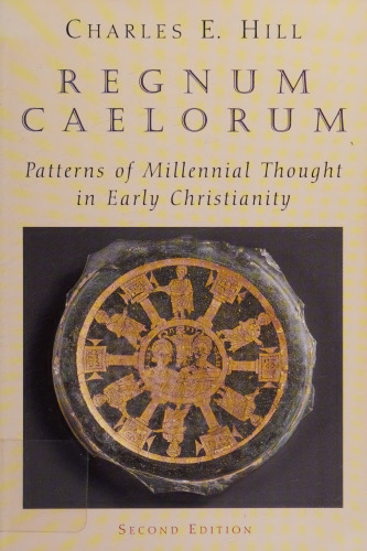 Regnum caelorum. Patterns of Millennial Thought in Early Christianity