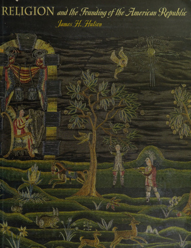 Religion and the Founding of the American Republic