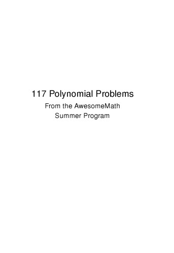 117 Polynomial Problems from the Awesomemath Summer Program (XYZ)