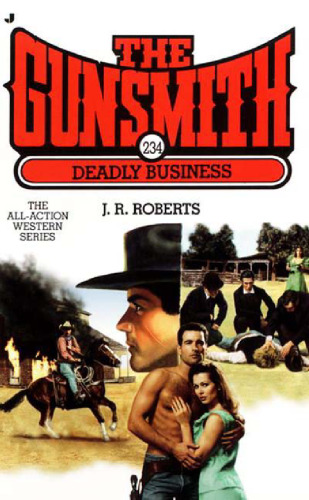 The Gunsmith 234: Deadly Business