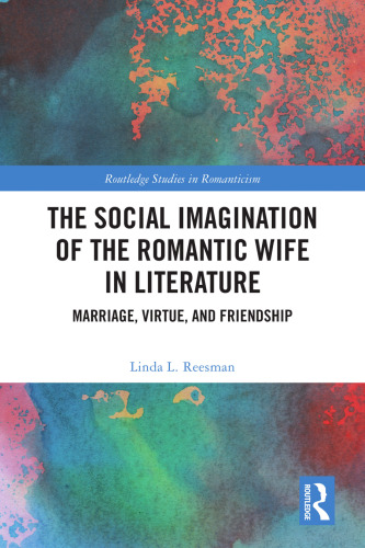 The Social Imagination of the Romantic Wife in Literature