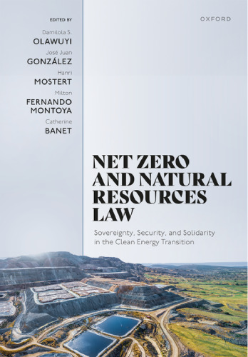 Net Zero and Natural Resources Law: Sovereignty, Security, and Solidarity in the Clean Energy Transition