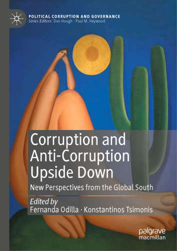 Corruption and Anti-Corruption Upside Down: New Perspectives from the Global South