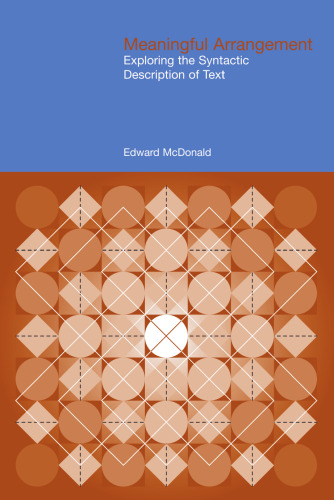 Meaningful Arrangement: Exploring the Syntactic Description of Texts