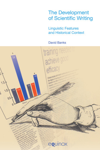 The Development of Scientific Writing: Linguistic Features and Historical Context