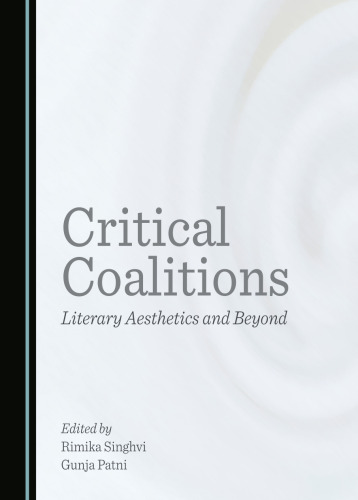 Critical Coalitions: Literary Aesthetics and Beyond